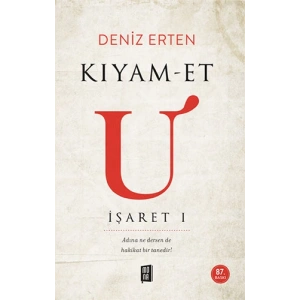 Kıyam-et U: İşaret 1