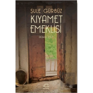 Kıyamet Emeklisi - İkinci Cilt