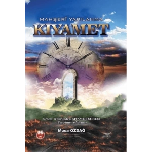 Kıyamet - Mahşeri Yapılanma