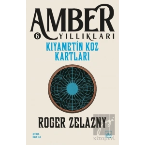 Kıyametin Koz Kartları - Amber Yıllıkları 6