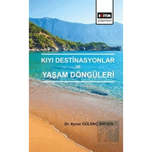 Kıyı Destinasyonlar ve Yaşam Döngüleri