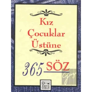Kız Çocuklar Üstüne 365 Söz
