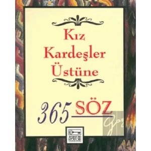 Kız Kardeşler Üstüne 365 Söz