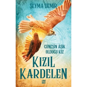 Kızıl Kardelen - 2 Güneşin Aşık Olduğu Kız