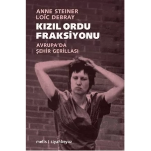 Kızıl Ordu Fraksiyonu: Batı Avrupada Şehir Gerillası