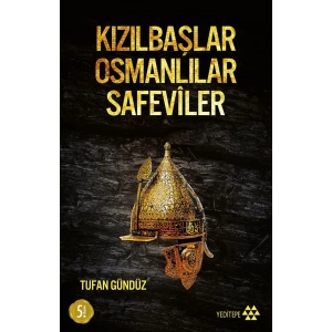 Kızılbaşlar Osmanlılar Safeviler
