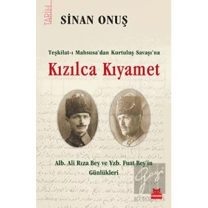 Kızılca Kıyamet - Teşkilat-ı Mahsusa’dan Kurtuluş Savaşı’na