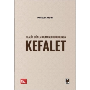 Klasik Dönem Osmanlı Hukukunda Kefalet