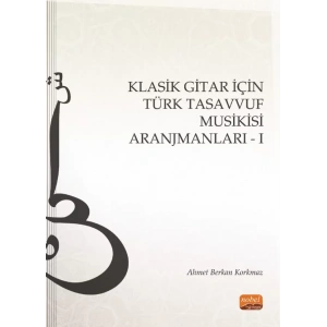 Klasik Gitar İçin Türk Tasavvuf Musikisi Aranjmanları - I