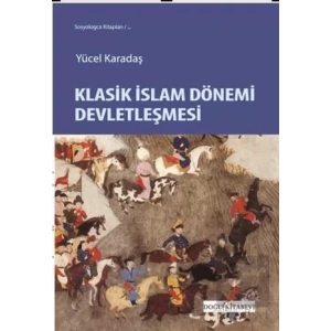 Klasik İslam Dönemi Devletleşmesi