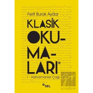 Klasik Okumaları 1 - Kahramanlar Çağı