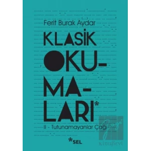 Klasik Okumaları - II- Tutunamayanlar Çağı