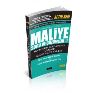 Klasik Sınavlar Maliye Soruları ve Çözümleri Altın Seri