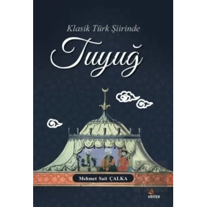 Klasik Türk Şiirinde Tuyuğ