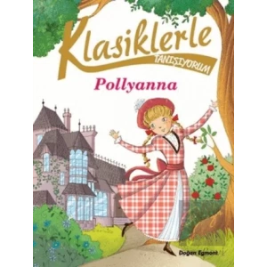 Klasiklerle Tanışıyorum- Pollyanna