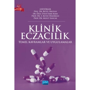 KLİNİK ECZACILIK - Temel Kavramlar ve Uygulamalar