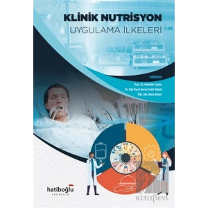 Klinik Nutrisyon Uygulama İlkeleri