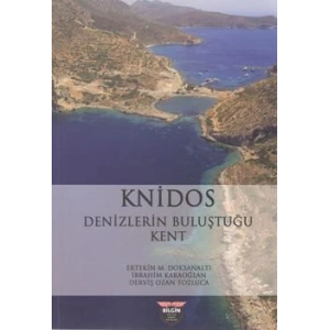 Knidos Denizlerin Buluştuğu Kent