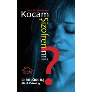 Kocam Şizofren Mi?