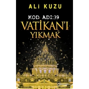 Kod Adı: 39 Vatikan’ı Yıkmak