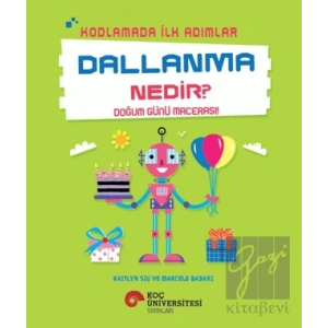 Kodlamada İlk Adımlar Dallanma Nedir? Doğum Günü Macerası!