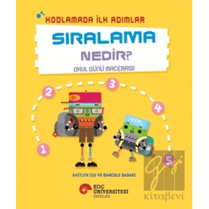 Kodlamada İlk Adımlar Sıralama Nedir? Okul Günü Macerası!