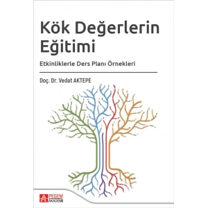 Kök Değerlerin Eğitimi Etkinliklerle Ders Planı Örnekleri
