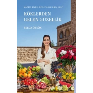 Köklerden Gelen Güzellik