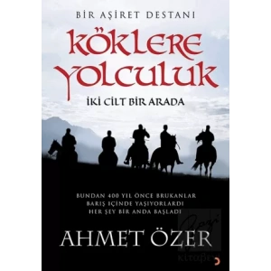 Köklere Yolculuk (2 Cilt Bir Arada)