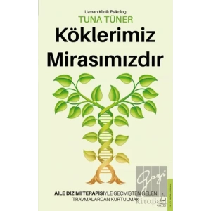 Köklerimiz Mirasımızdır