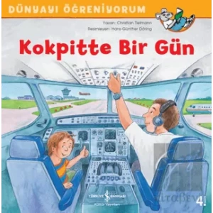 Kokpitte Bir Gün - Dünyayı Öğreniyorum