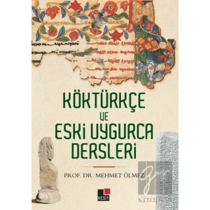 Köktürkçe ve Eski Uygurca Dersleri