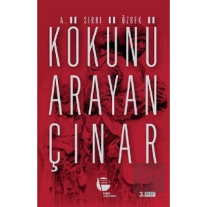 Kökünü Arayan Çınar