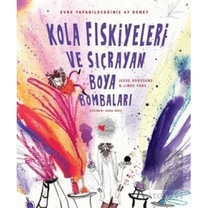 Kola Fıskiyeleri ve Sıçrayan Boya Bombaları