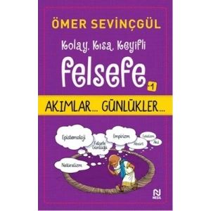 Kolay, Kısa, Keyifli Felsefe -1