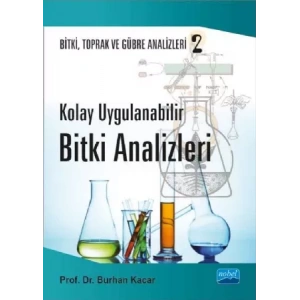KOLAY UYGULANABİLİR BİTKİ ANALİZLERİ - Bitki, Toprak ve Gübre Analizleri: 2