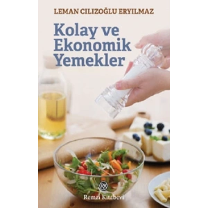 Kolay ve Ekonomik Yemekler