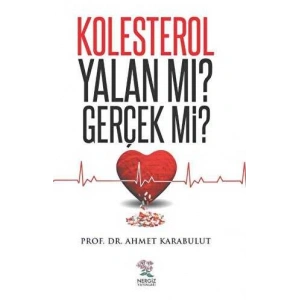 Kolestrol Yalan mı Gerçek mi