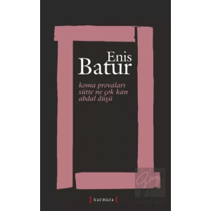 Koma Provaları / Sütte Ne Çok Kan / Abdal Düşü