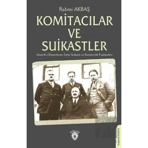Komitacılar ve Suikastler