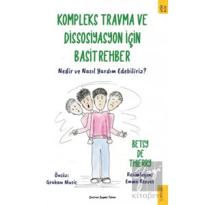 Kompleks Travma ve Dissosiyasyon için Basit Rehber
