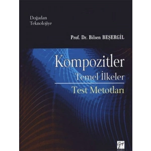 Kompozitler Temel İlkeler - Prof. Dr. Bilsen Beşergil