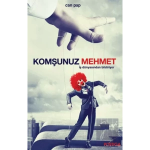 Komşunuz Mehmet İş Dünyasından Bildiriyor