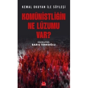Komünistliğin Ne Lüzumu Var?