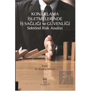 Konaklama İşletmelerinde İş Sağlığı ve Güvenliği