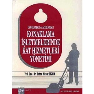 Konaklama İşletmelerinde Kat Hizmetleri Yönetimi - Yrd. Doç. Dr. Orhan Mesut Sezgin