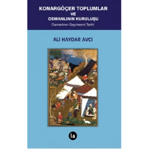 Konargöçer Toplumlar ve Osmanlının Kuruluşu
