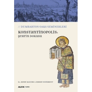 Konstantinopolis: Şehrin Dokusu