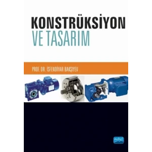 KONSTRÜKSİYON ve TASARIM
