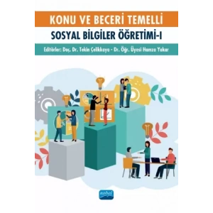 Konu ve Beceri Temelli Sosyal Bilgiler Öğretimi - I